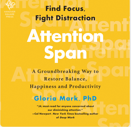 Attention Span by Gloria Mark – Education & Teacher Conferences